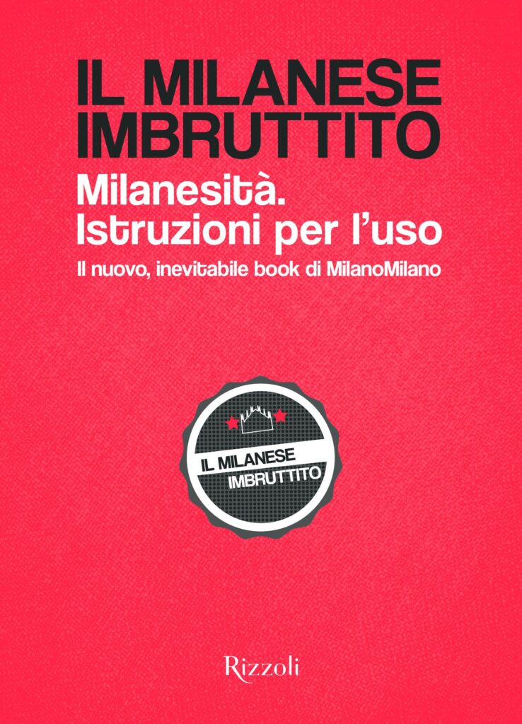 il milanese imbruttito la milanese michela proietti libro rizzoli solferino vinicio mascarello