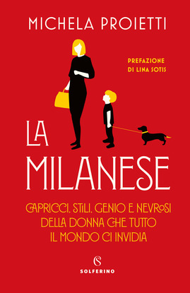 il milanese imbruttito la milanese michela proietti libro rizzoli solferino vinicio mascarello